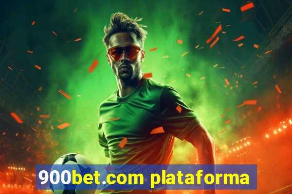 900bet.com plataforma